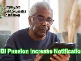 Islamabad(TNS): EOBI Announces 17% Pension Increase for Pakistani Pensioners