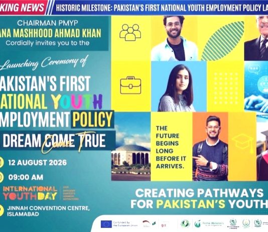 ISLAMABAD (TNS) Pakistan’s first National Youth Employment Policy launched on International Youth Day
